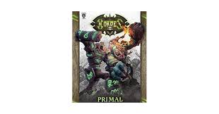 Hordes Primal: Monstrous Miniatures Combat Core Rules